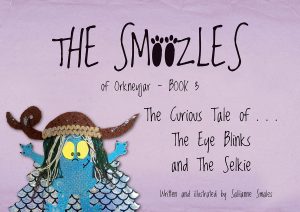 The Smoozles of Orkneyjar – Book 3